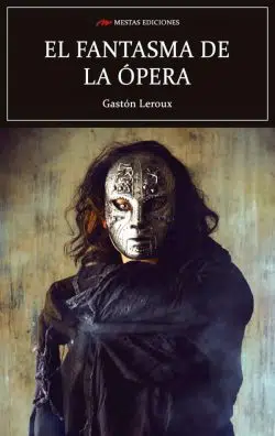 Portada de El fantasma de la ópera, de Gastón Leroux