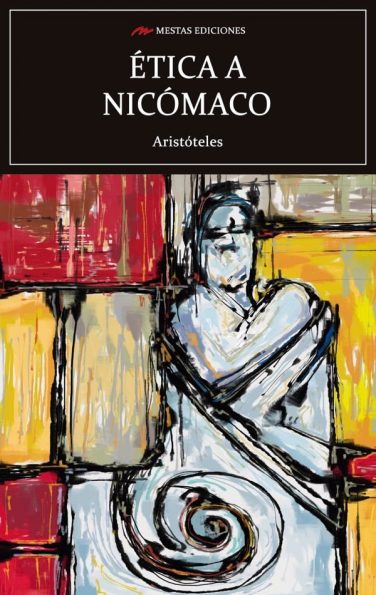 C107- Ética a Nicómaco Aristóteles 978-84-17782-11-5 Mestas Ediciones