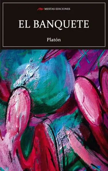 C120- El banquete Platón 978-84-17782-31-3 Mestas Ediciones