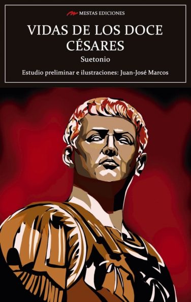 C127- Vida de los doce Césares Suetonio 978-84-17782-86-3 Mestas Ediciones