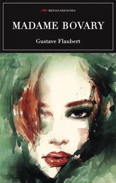 C41- Madame Bovary Gustave Flaubert 978-84-16365-55-5 mestas ediciones