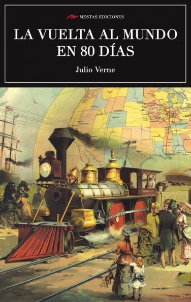 C43- La vuelta al mundo en 80 días Julio Verne 978-84-16365-54-8 Mestas Ediciones