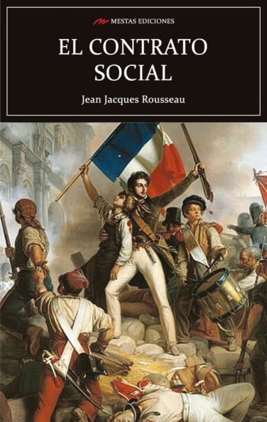 C49- El contrato social Jean-Jacques Rousseau 978-84-16365-17-3 Mestas Ediciones