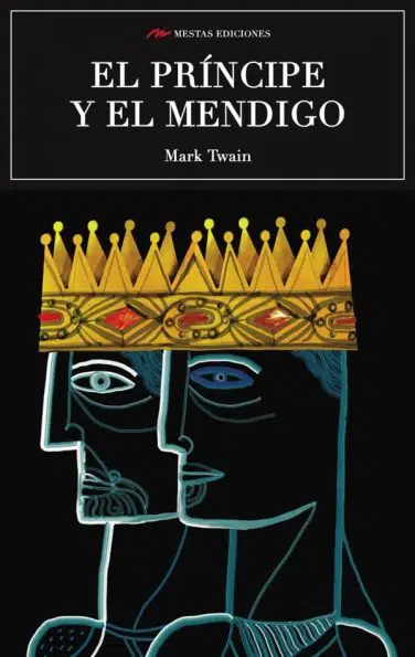 C55- Príncipe y mendigo Mark Twain 978-84-16775-09-5 Mestas Ediciones