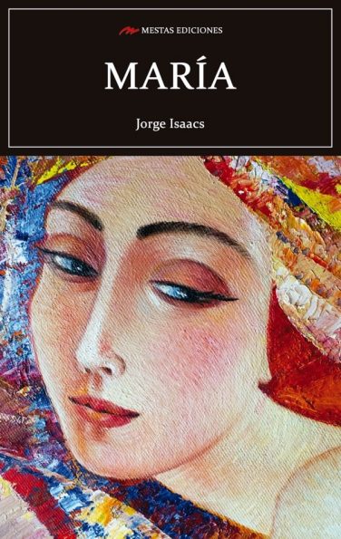 C73- María Jorge Isaacs 978-84-92892-95-2 Mestas Ediciones
