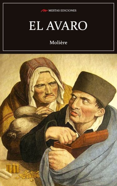 C86- El avaro Molière 978-84-16775-89-7 Mestas Ediciones