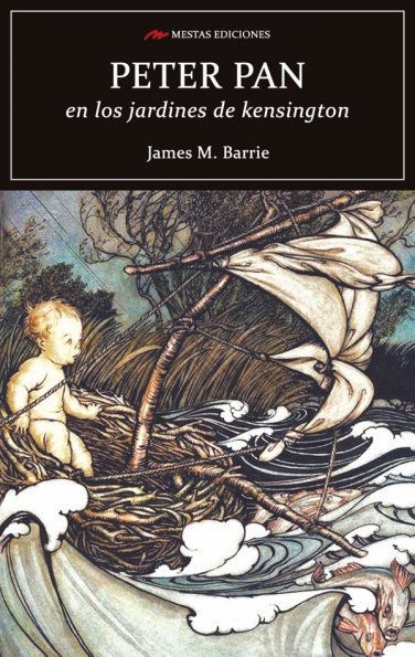C90- Peter Pan en los jardines de kensington James M. Barrie 978-84-17244-05-7 Mestas Ediciones