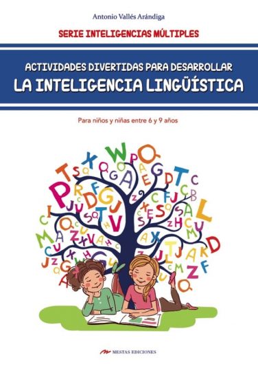 DTI8- Inteligencia Lingüística para niños de 6 a 9 años Antonio Vallés Arándiga 978-84-17244-89-7 Mestas Ediciones