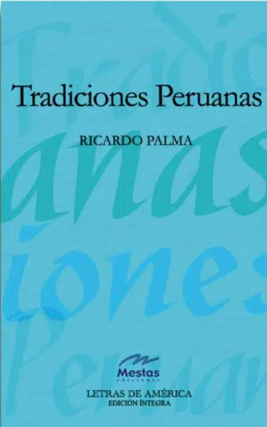 LA5- Tradiciones Peruanas Ricardo Palma 978-84-95994-04-2 Mestas Ediciones
