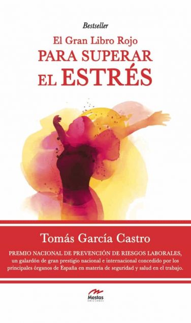 LR7- El gran libro rojo para superar el estrés Tomás García Castro 978-84-16775-30-9 Mestas Ediciones
