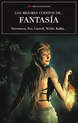 Portada de Los mejores cuentos de Fantasía, de Auguste Villiers de L’Isle Adam, Chuang Tzu…