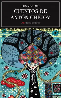 Portada de Los mejores cuentos de Antón Chéjov, de Antón Chéjov