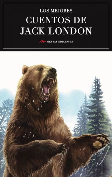 MC18- Los mejores cuentos de Jack London 978-84-16775-46-0 Mestas Ediciones