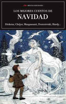 Portada de Los mejores cuentos de Navidad, de Amalie Skram, Antón Chéjov…