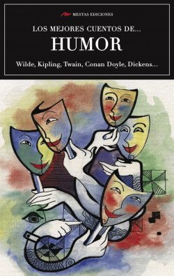 Portada de Los mejores cuentos de Humor, de Antón Chéjov, Arthur Conan Doyle…