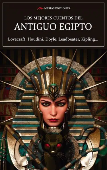 MC34- Los mejores cuentos del Antiguo Egipto Lovecraft, Conan Doyle, Kipling 978-84-17782-17-7 Mestas Ediciones