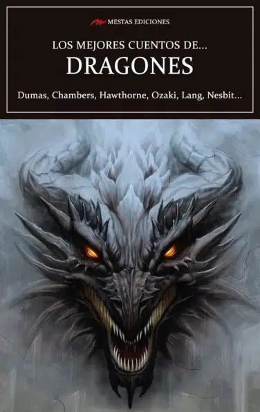 MC39- Los mejores cuentos de dragones Nesbit, Hermanos Grimm, Dumas 978-84-17782-36-8 Mestas Ediciones