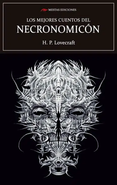 MC42- Los mejores cuentos del Necronomicón H. P. Lovecraft 978-84-17782-90-0 Mestas Ediciones
