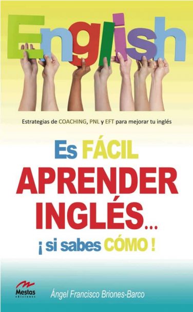 PTP10- Es fácil aprender inglés si sabes cómo Ángel Briones Barco 978-84-92892-69-3 Mestas Ediciones