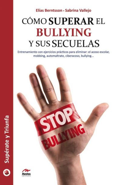 ST36- Cómo superar el bullying Elias Berntsson 978-84-16775-27-9 Mestas Ediciones