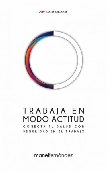 TH6- Trabaja en Modo Actitud Manel Fernández Jaria 978884-17782-99-3 Mestas Ediciones