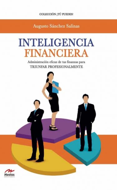 TP30- Inteligencia Financiera Augusto Sánchez Salinas 978-84-17244-81-1 Mestas Ediciones