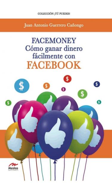 TP4- Facemoney Juan Antonio Guerrero Cañongo 978-84-92892-60-0 Mestas Ediciones