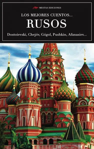 VE3- Los mejores cuentos rusos Tolstói Dostoievski Gógol Chéjov 978-84-16775-51-4 Mestas Ediciones