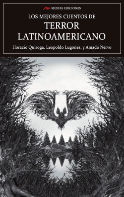 Portada de Los mejores cuentos de Terror Latinoamericano, de Amado Nervo, Horacio Quiroga…