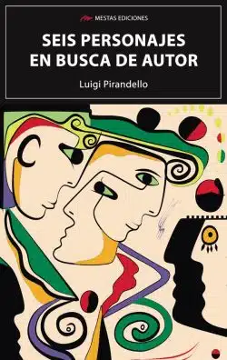 Portada de Seis personajes en busca de autor, de Luigi Pirandello