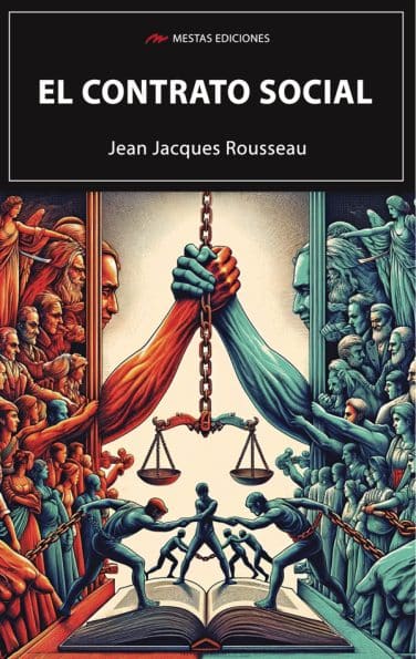 El contrato social Jean-Jacques Rousseau 978-84-16365-17-3 Mestas Ediciones