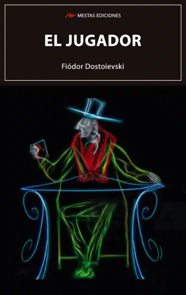 C75- El jugador Fiódor Dostoievski 978-84-92892-75-4 Mestas Ediciones