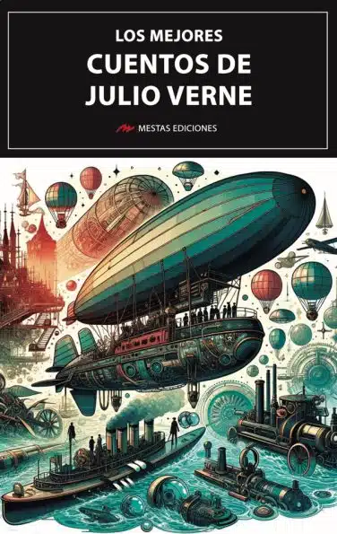MC2- Los mejores cuentos de Julio Verne 978-84-16365-09-8 Mestas Ediciones