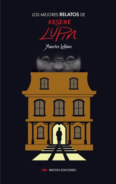 Los Mejores Relatos de Arsène Lupin