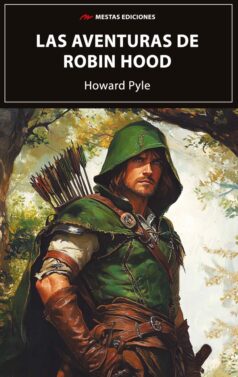 Las aventuras de Robin Hood, de Howard Pyle, libro de Mestas Ediciones