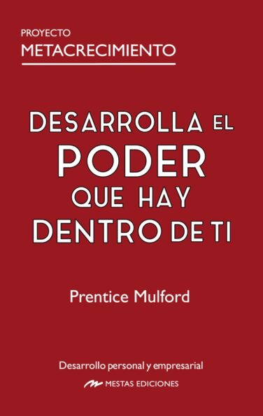 Desarrolla el poder que hay dentro de ti