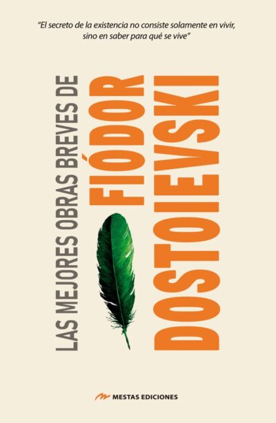 Las mejores obras breves de Fiódor Dostoievski, de Fiódor Dostoievski