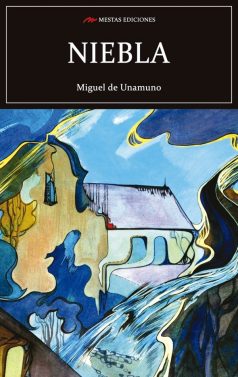C119- Niebla Miguel de Unamuno 978-84-17782-30-6 Mestas Ediciones
