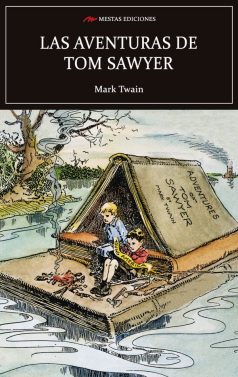 C66- las aventuras de Tom Sawyer Mark Twain 978-84-92892-61-7 Mestas Ediciones