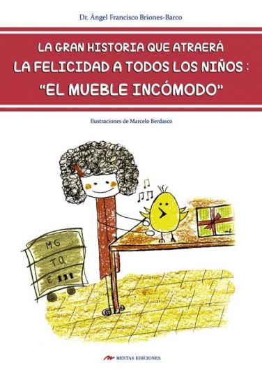 DTI6- La-felicidad-para-niños Mueble Incómodo Ángel Briones Barco 978-84-16775-03-3 Mestas Ediciones