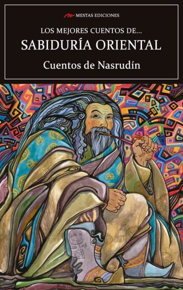 MC33- Los mejores cuentos de sabiduría oriental Nasrudín, Juan José Jurado 978-84-17782-16-0 Mestas Ediciones