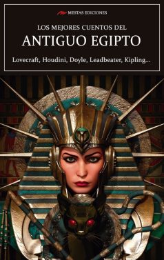MC34- Los mejores cuentos del Antiguo Egipto Lovecraft, Conan Doyle, Kipling 978-84-17782-17-7 Mestas Ediciones