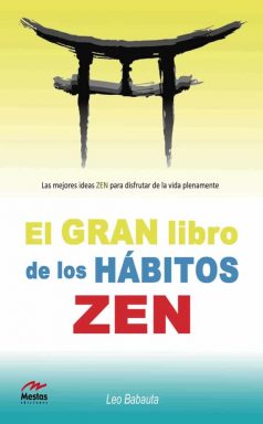 PTP6- El gran libro de los hábitos zen Leo Babauta 978-84-92892-30-3 Mestas Ediciones