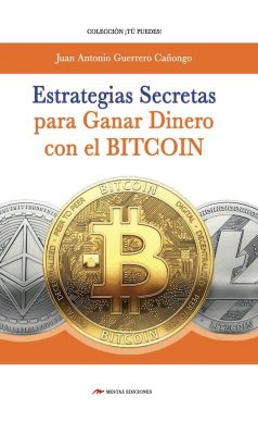 TP24- Estrategias secretas Bitcoin Juan Antonio Guerrero Cañongo 978-84-17244-11-8 Mestas Ediciones