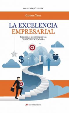 TP35- La excelencia empresarial Carmen Yates 978-84-17244-86-6 Mestas Ediciones